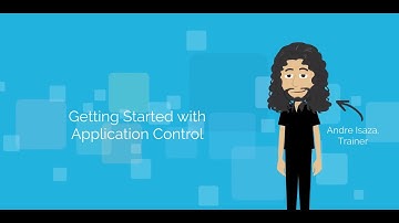 Getting Started with Application Control