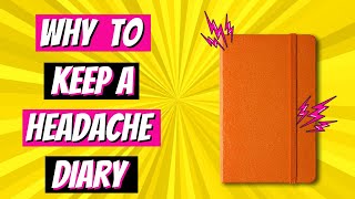 🟡 Why To Keep A Headache Diary screenshot 1