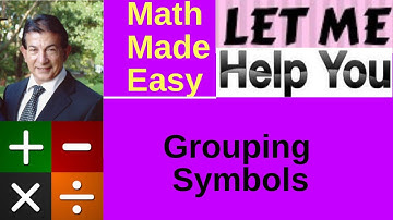 Grouping Symbols