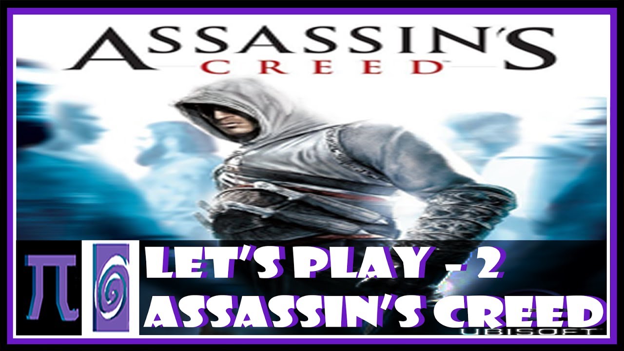 ASSASSIN'S CREED - LET'S PLAY 2 - YouTube