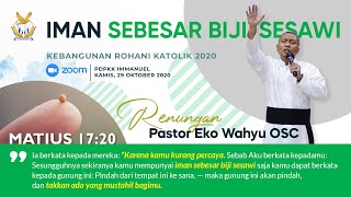 Download lagu IMAN SEBESAR BIJI SESAWI (Matius 17:20) - Romo Eko Wahyu, OSC