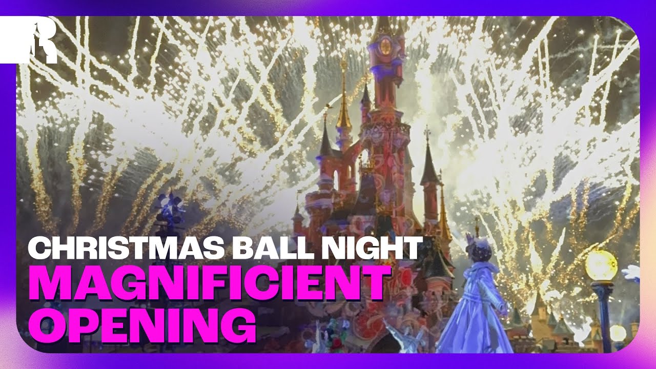 The Magnificent Opening -  Christmas Ball Night Disneyland Paris