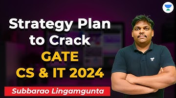 Strategy Plan to Crack GATE - CS & IT 2024  | Subbarao Lingamgunta #computer_science #gate2024