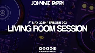 Johnnie Pappa - Living Room Session 002 (2020.05.01)