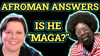 Afroman Answers: Is He "MAGA?"