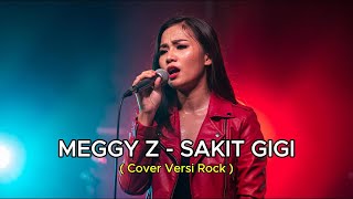 Download Lagu SAKIT GIGI 😱 Versi ROCK | Meggy Z Cover By Rangga Musikai MP3