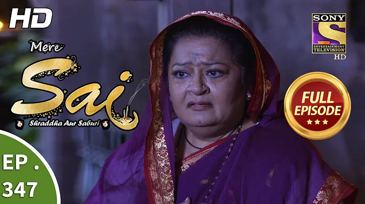 Mere Sai - Ep 347 - Full Episode - 22nd January, 2019