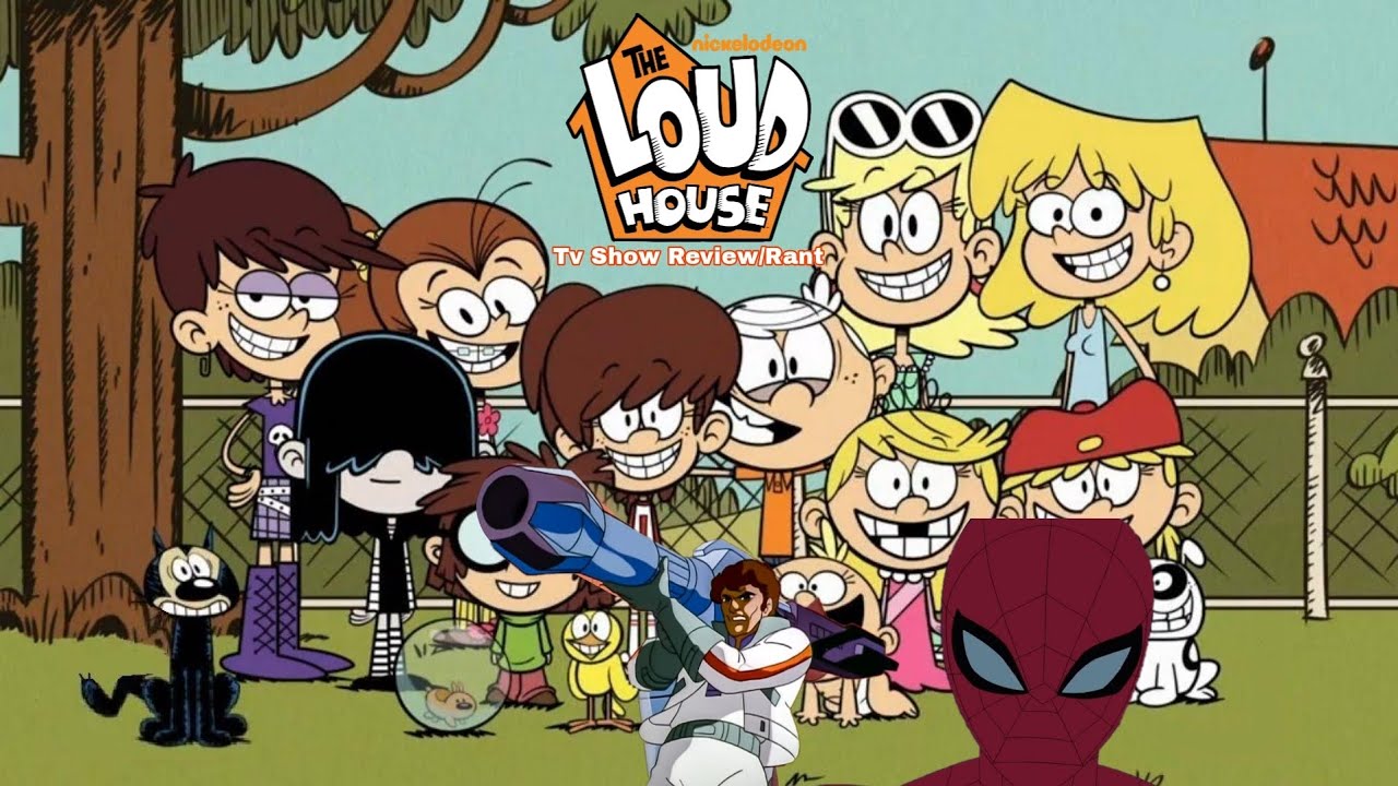 The Loud House TV Show Review/rant YouTube