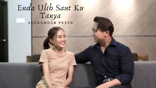 Alexander Peter - Enda Ulih Saut Ku Tanya (Un )