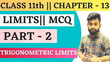 Chapter 13 Limits Class 11 || MCQ || Important mcq || Trigonometric Limits ||