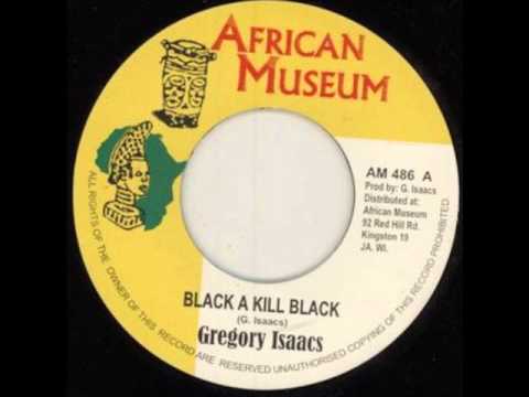Putar Black A Kill Black - Gregory Isaacs