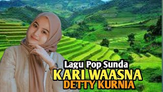 KARI WAASNA : DETTY KURNIA Pop Sunda Lawas, sambil menikmati keindahan Alam Sukamakmur