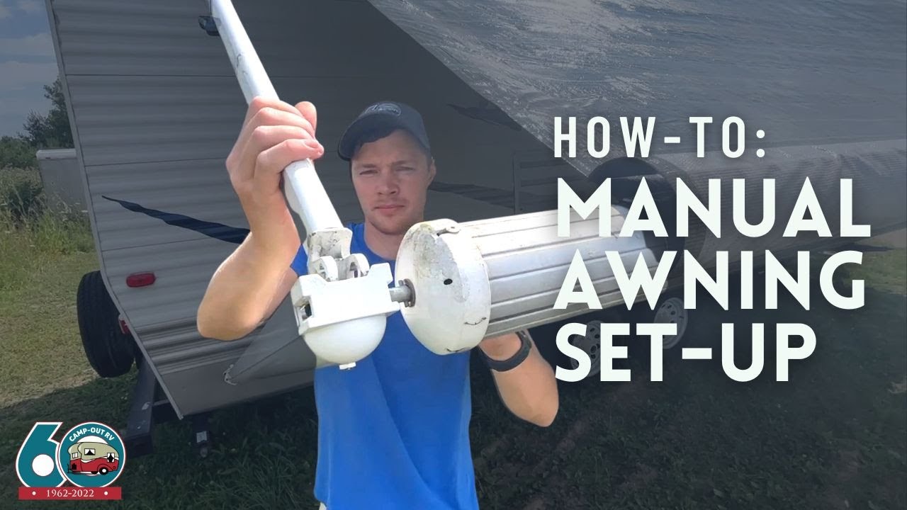 HOW TO Manual Awning Full Set Up & Set Down