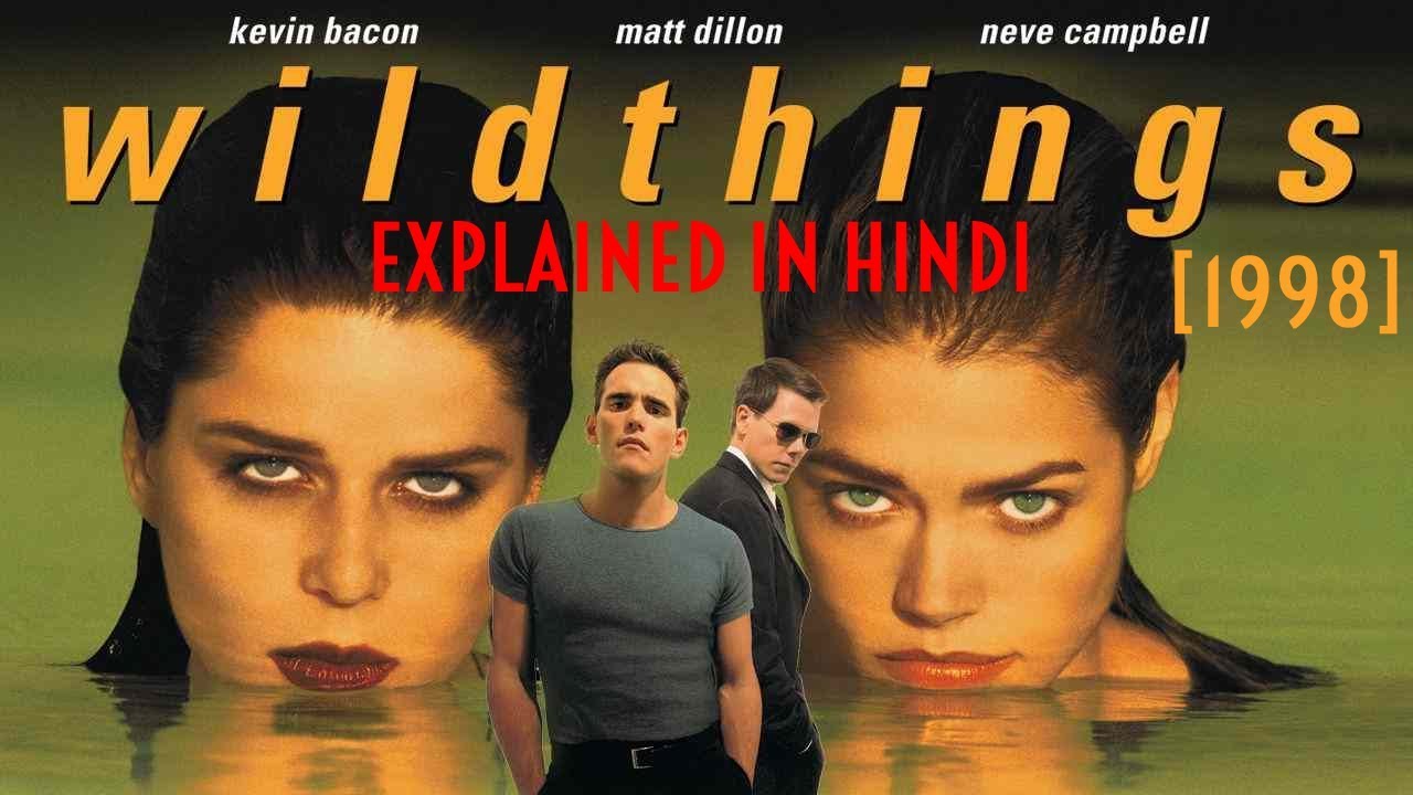 Wild Things (1998) Explained In Hindi HUH - YouTube.