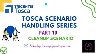 Lesson 10 | Tosca Test Automation framework | Cleanup Scenario | Handling scheduling Error |Recovery