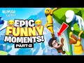 HUMAN : FALL FLAT || EPIC FUNNY MOMENTS || PART - II