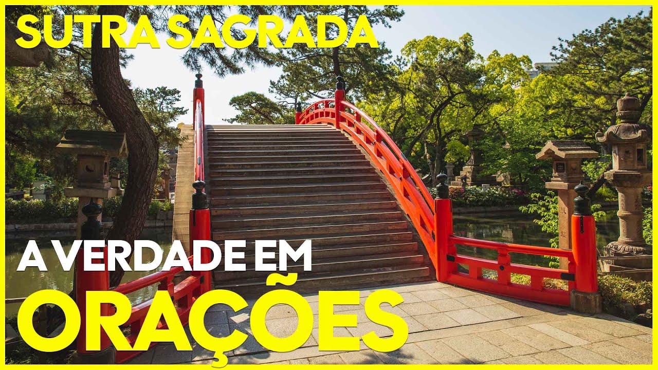 SUTRA SAGRADA A Verdade em Orações (Seicho no ie) YouTube SUTRA SAGRADA A Verdade em Orações (Seicho no ie) YouTube