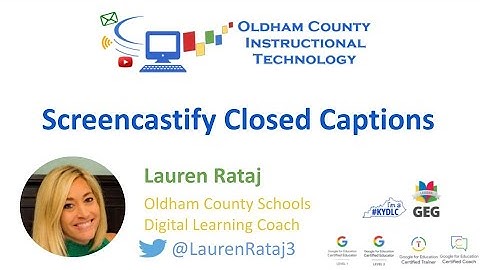 Screencastify Closed Captions