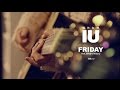 Gambar cover IU - FRIDAY Feat.  張利貞 Of History  華納official HD 高畫質官方中字版