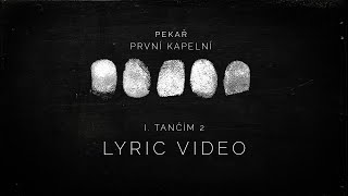 Pekař - Tančím 2 (OFFICIAL LYRIC VIDEO)