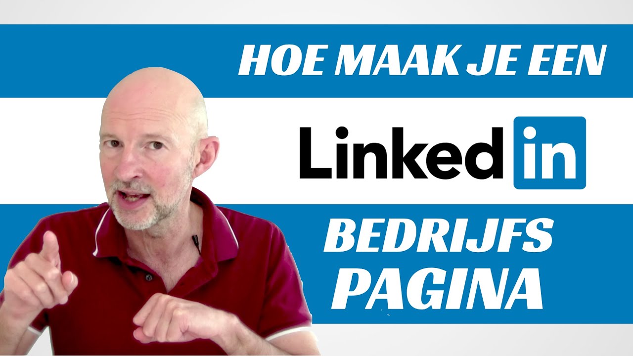 New LinkedIn bedrijfspagina of company page maken - TIPS