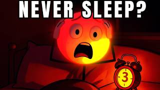 What If Humans Never Needed Sleep