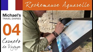 Travel Diaries - Rochemaure Aquarelle - Day 4 - Mine and Didiers Demos