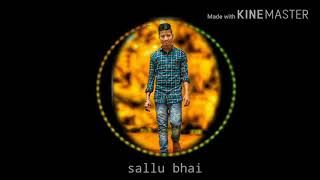 Sallu bhai dj song