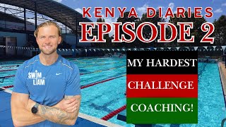 My Hardest Coaching Challenge! | Kenya Diaries – Episode 2 