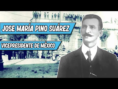 José María Pino Suarez | El Vicepresidente del México postrevolucionario.