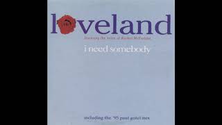 Loveland - I Need Somebody (TTW Radio Mix)(1995)