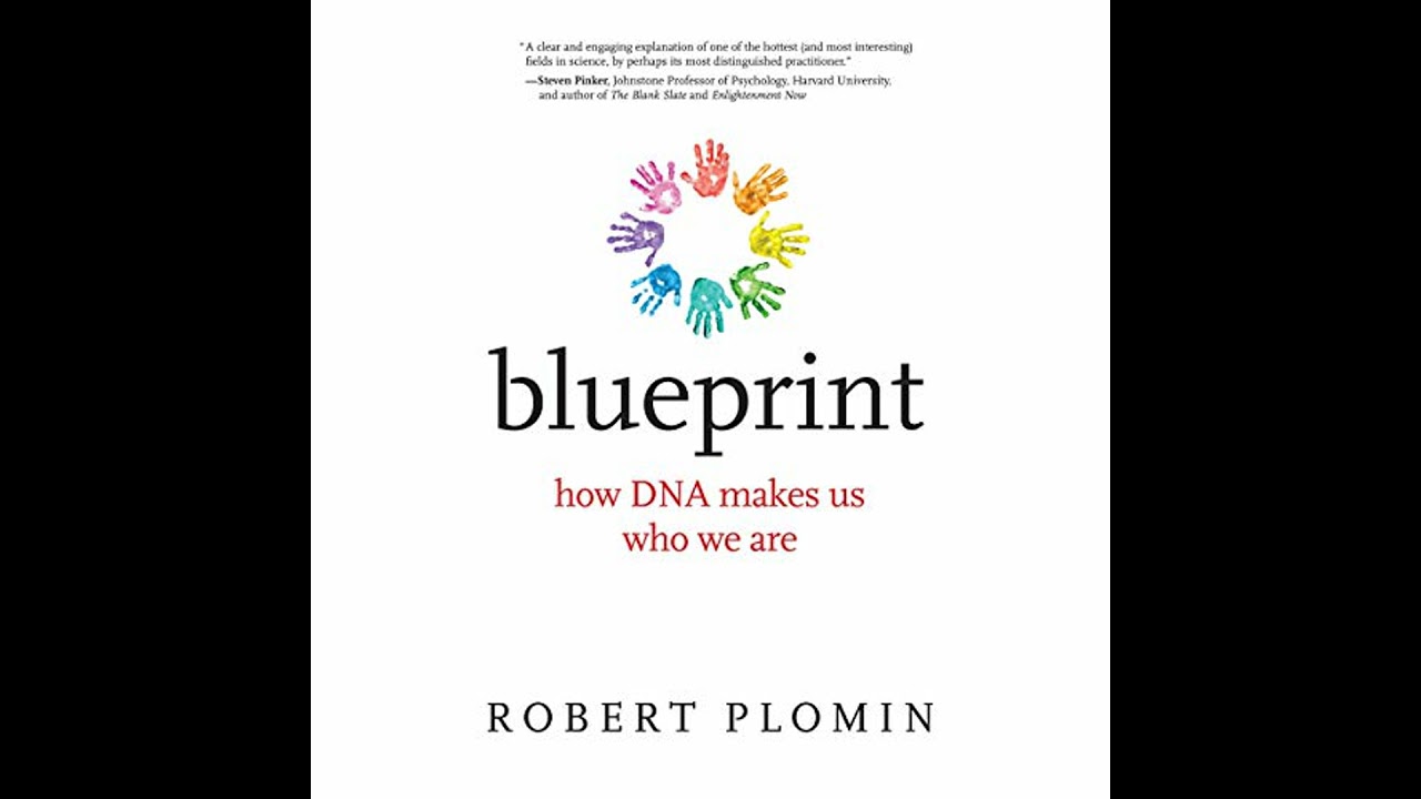 Blueprint: How DNA Makes Us Who We Are by Robert Plomin | Full Audiobook