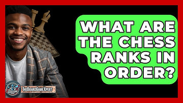 What Are The Chess Ranks In Order? - The Board Game Xpert