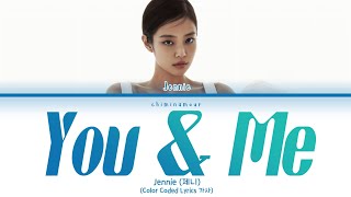 JENNIE (제니) - 'You & Me (Coachella ver.) (Color Coded Lyrics 가사)