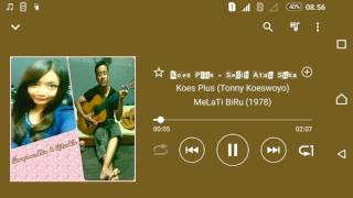 Koes Plus (Tonny Koeswoyo) - Sedih Atau Suka