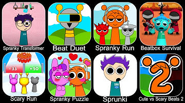 Spranky Transformer,Beat Duet,Spranky Run,Beatbox Survival,Scary Run,Spranky Puzzle,Sprunki