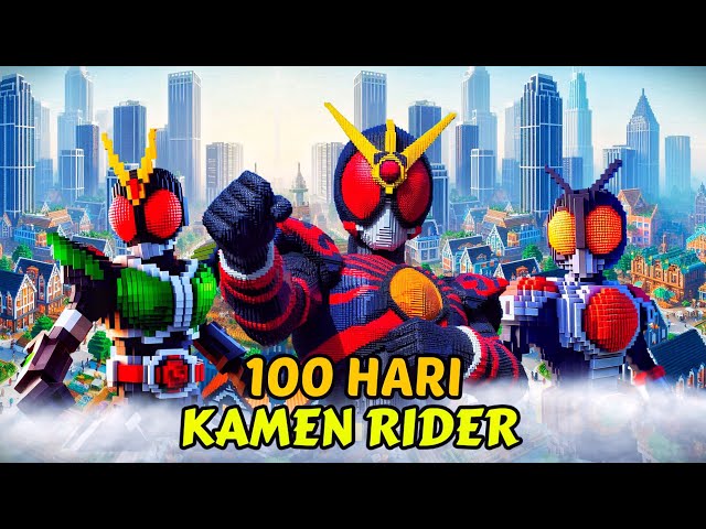 100 Hari Minecraft Tapi KAMEN RIDER class=