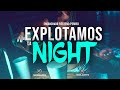 EXPLOTAMOS LA NIGHT (ENGANCHADO FIESTERO/PERREO) | MAURO RMX