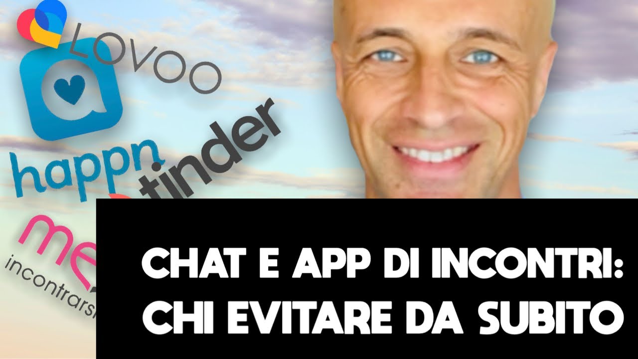 CHAT E APP DI INCONTRI? CHI EVITARE DA SUBITO: 9 TIPI