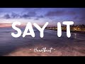 Say It - Tory Lanez (Lyrics) 🎵