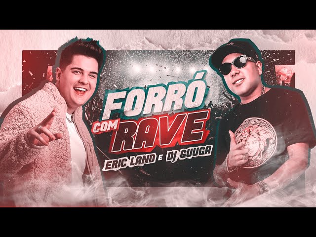 Eric Land - Forro com Rave