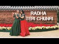 Radha Teri Chunri | Dance Cover by Pallavi & Purvi