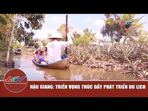 Video Hậu Giang: triển vọng thúc đẩy phát triển du lịch |... - youtube