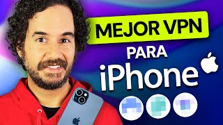 Mejor VPN para iPhone 2026 | ¡Las 3 mejores VPN en iOS y por qué necesitas una!