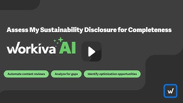 Assess My Sustainability Disclosure for Completeness with Workiva AI