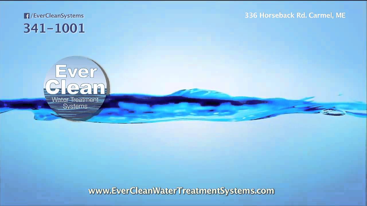 Everclean Water Treatment Systems Water Testing and treating in Maine