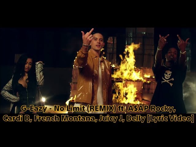 G-Eazy - No Limit (REMIX) ft. A$AP Rocky, Cardi B, French Montana, Juicy J, Belly [Lyric Video] class=