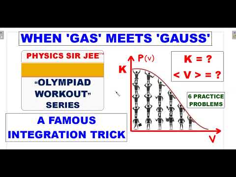 JEE |OLYMPIAD WORKOUT VIDEO 25| GAUSSIAN DISTRIBUTION FOR IDEAL GAS KTG |JEE ADVANCED SCHOOL PHYSICS