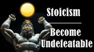 STOICISM - Become Undefeatable #unstoppableminds #stoicism #stoicquotes  #stoicismexplained