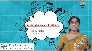 Fourier Series Discussion on Question Bank by Ms. L Indira